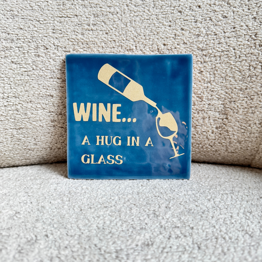 Tegeltje - WINE a hug in a glass